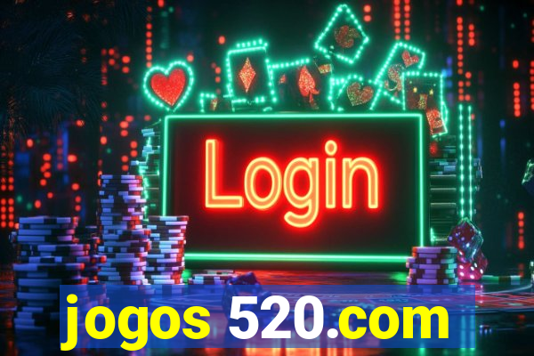 jogos 520.com